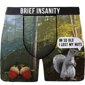 I'm So Old I Lost My Nuts Underwear