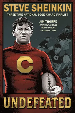 Undefeated: Jim Thorpe and the Carlisle Indian School Football Team Paperback  January 15, 2019